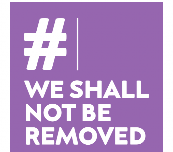 White text on purple background reads; #We Shall Not Be Removed