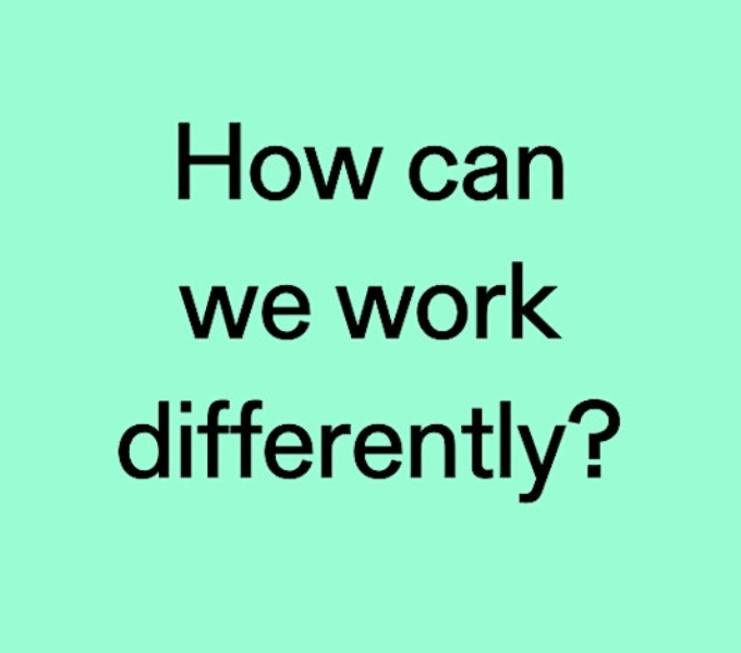 The text How can we work differently? is written in three lines in black sentence case text on a mint green square
