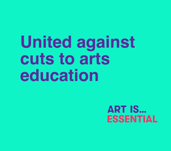 A light turquoise square with the words 'United Against Cuts to the Arts' in the top left corner and in purple font. Bottom right are the words Art Is Essential.