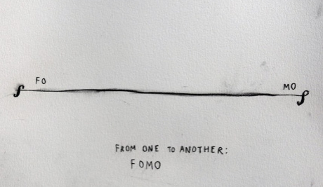 A white sheet of paper with a black horizontal line drawn across it with the musical symbol 'f' for forte at either end. Next to the left hand 'f' are the letters FO and to the right are the letters MO. Beneath are the words 'From One to Another: FOMO'.